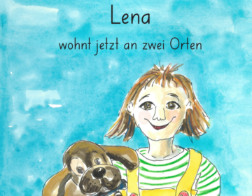 Lena wohnt jetzt an zwei Orten