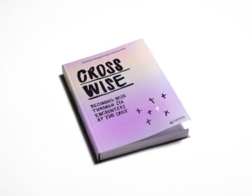 CROSSWISE - Becoming wise trough six encounters at the cross